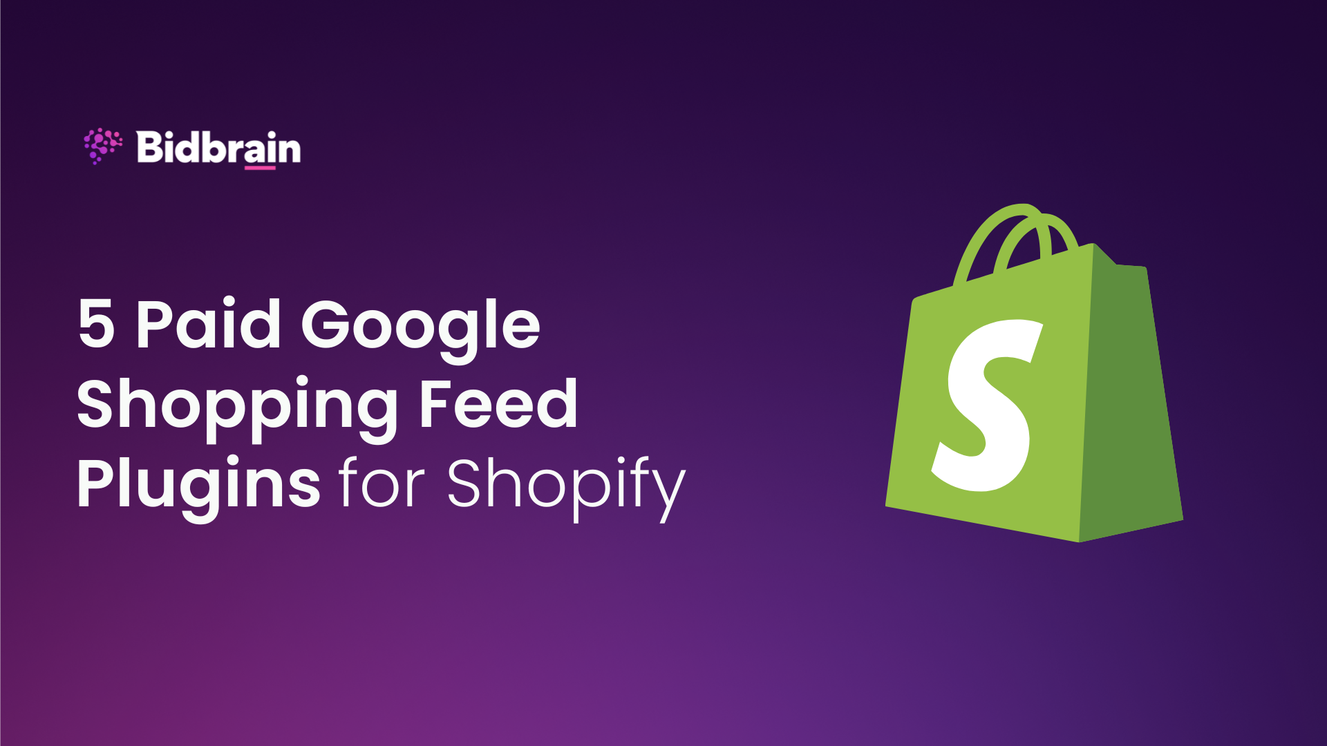 5-paid-google-shopping-feed-plugins-for-shopify